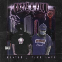 Hustle / Fake Love (feat. Pdub) - Single - Grxve