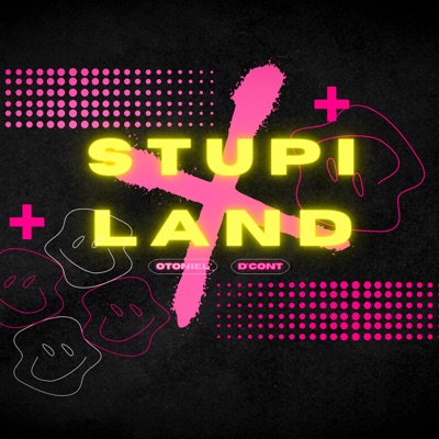 Stupiland (feat. D'Cont) - Single