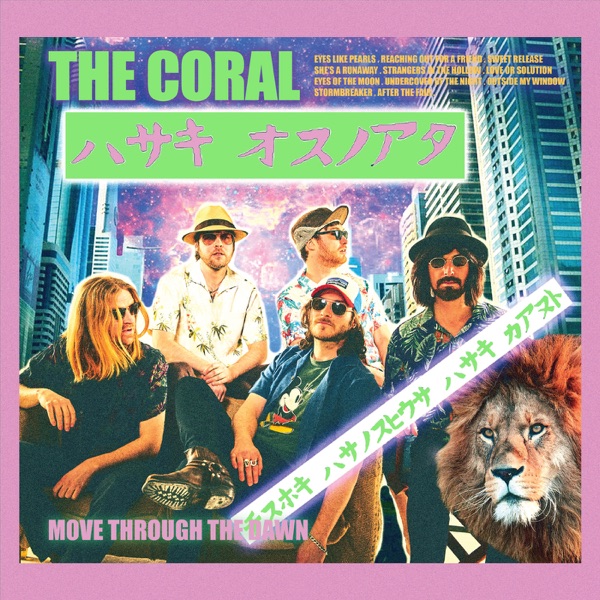 Move Through the Dawn - The Coral