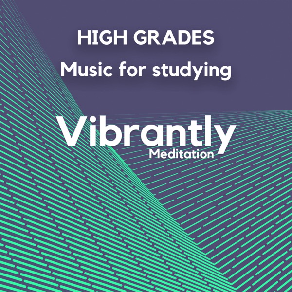 High Grades (Music for studying)