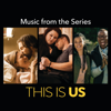 This Is Us (Music From the Series) - Multi-interprètes