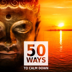50 Ways to Calm Down