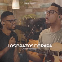 Los Brazos De Papá (Living Room Session) - Single - Grupo Grace