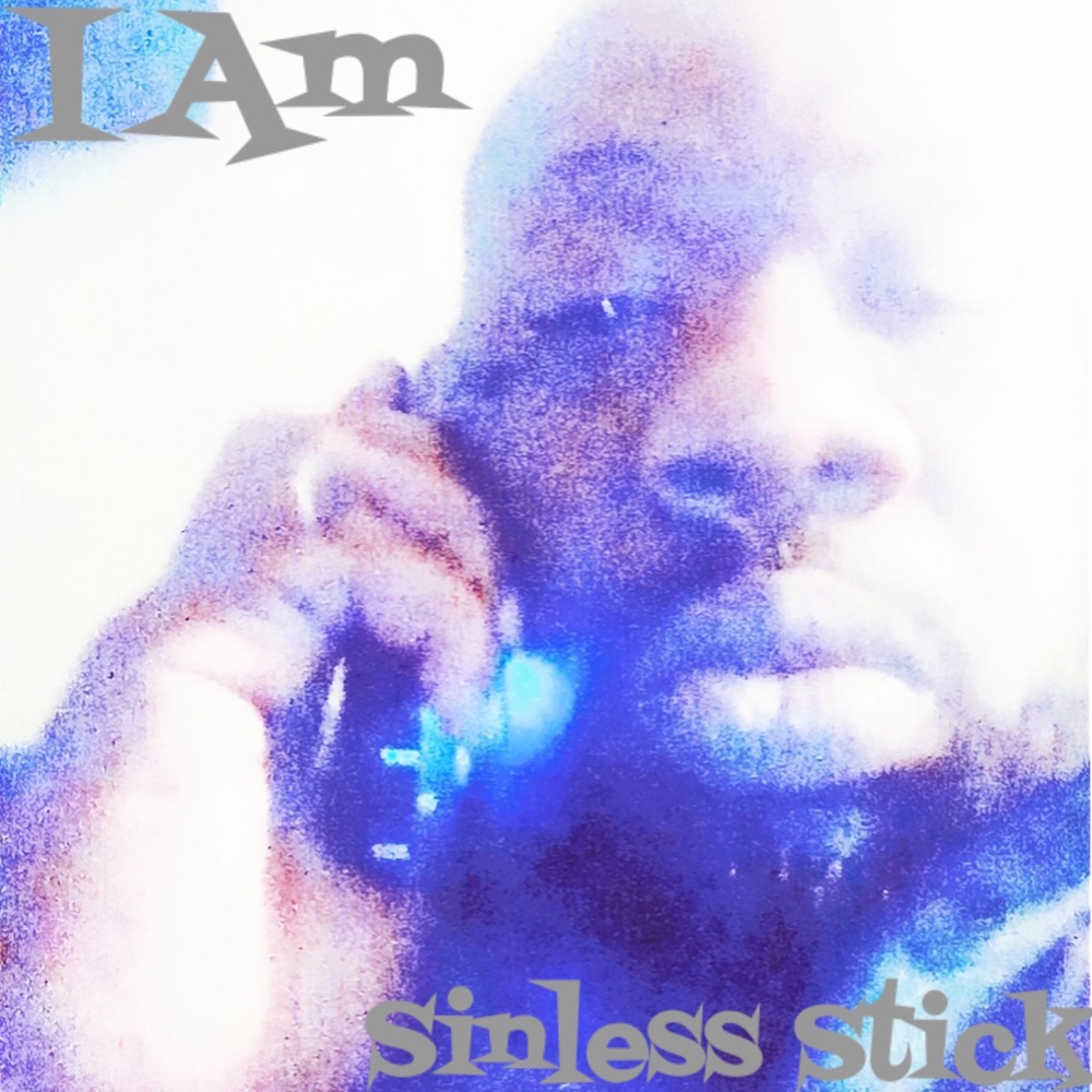 Обложка альбома «Sinless Stick - Single» — I Am