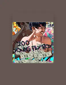 Listen to 200youngflyboy, watch music videos, read bio, see tour dates & more!
