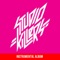 All Men Are Pigs (Instrumental) - Studio Killers lyrics