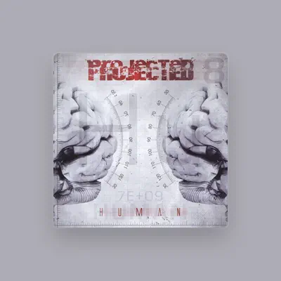 Listen to Projected, watch music videos, read bio, see tour dates & more!
