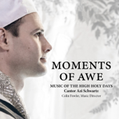 Moments of Awe: Music of the High Holy Days - Cantor Azi Schwartz