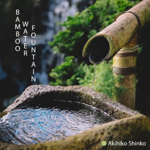 Bamboo Water Fountain: Zen Music for Relaxation & Meditation