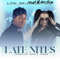 Late Nights (feat. Skylar Reign & Rico Nfinity) - Single - LifelineTNT Worship by Prophetess Taryn