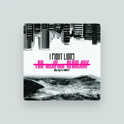 Listen to I Fight Lions, watch music videos, read bio, see tour dates & more!