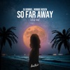 So Far Away (Remix) - Single, 2021