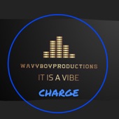 WavyBoyProductions - Charge