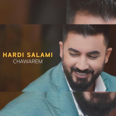 Hardi Salami - Chawarem (feat. Sivan Payadar)