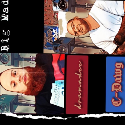 Big Mad (feat. C-Dawg) - Single