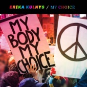 Erika Kulnys - My Choice