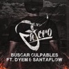 Buscar Culpables (feat. Dyem & Santaflow) - Single