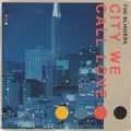 CITY WE CALL LOVE