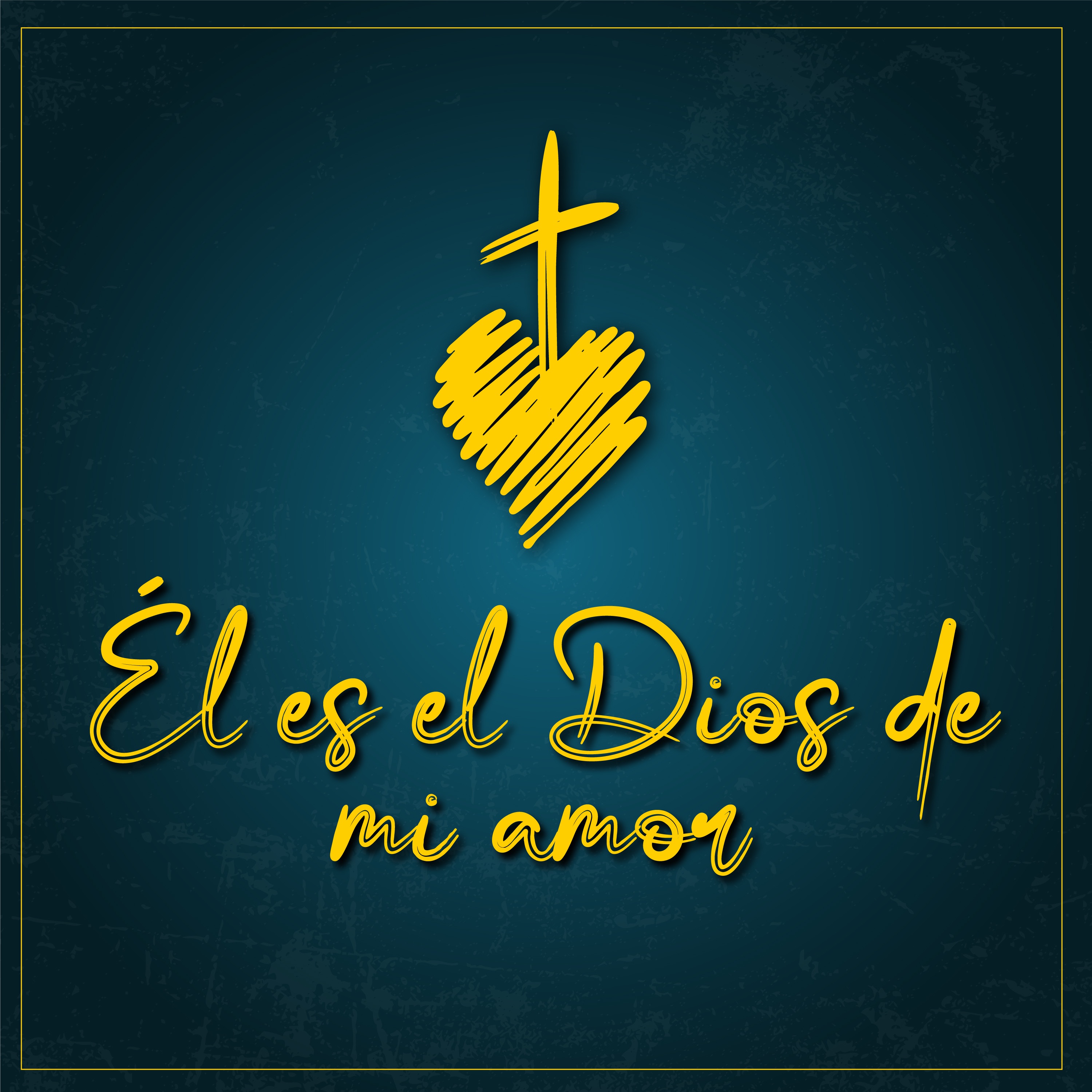 Él Es el Dios de Mi Amor - Single