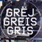 GRIS (feat. Greis) - GRËJ lyrics