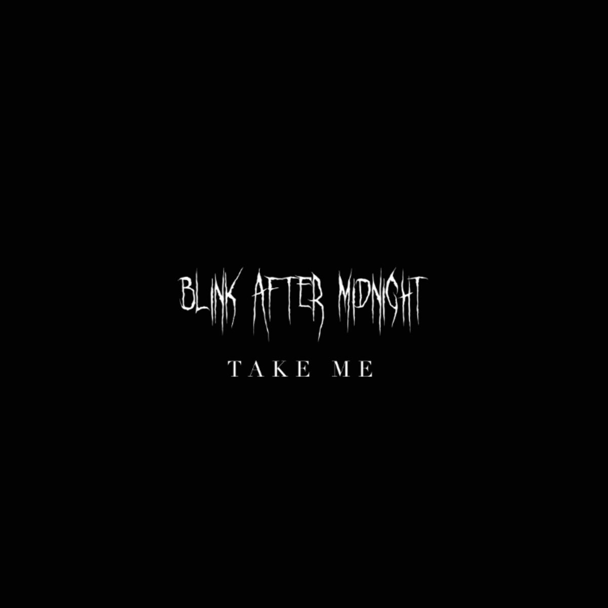 Take Me (Demo) - Single by Blink <b>After</b> <b>Midnight</b> on Apple Music.