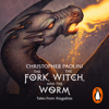 The Fork, the Witch, and the Worm - Christopher Paolini