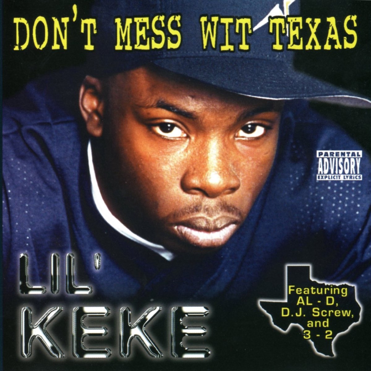 ‎Don't Mess Wit Texas Album by Lil' Keke Apple Music