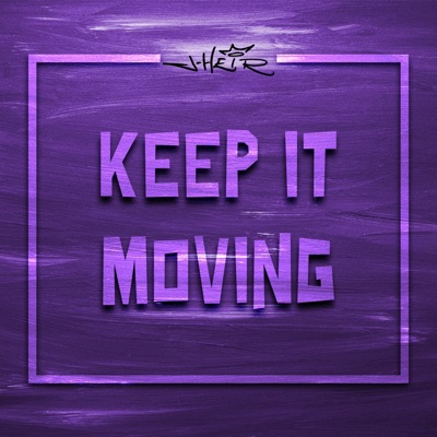 Keep It Moving - Single