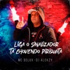 Liga O Sinalizador - Tá Chovendo Piriquita - Single