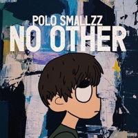 No Other - Single - Polo Smallzz