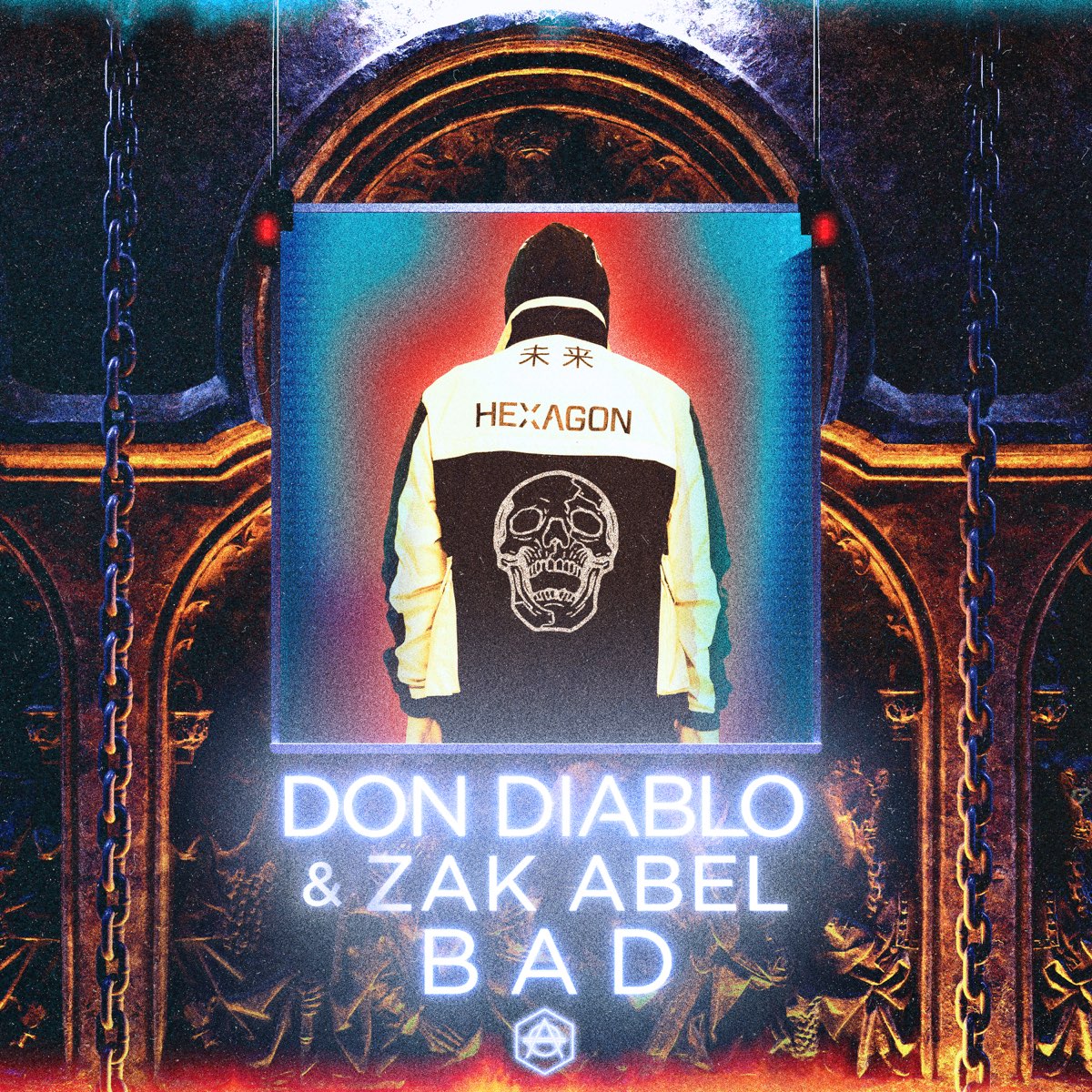 Bad - Single by Don Diablo & Zak Abel on Apple Music