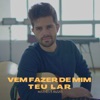 Vem Fazer de Mim Teu Lar - Single