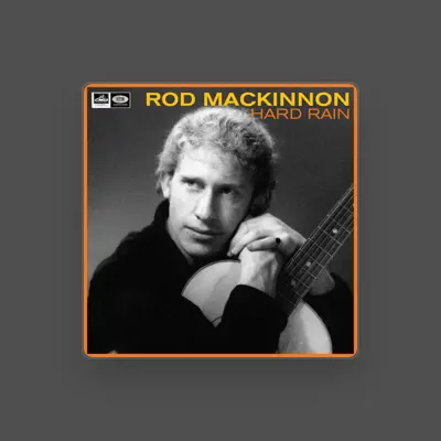 Listen to Rod MacKinnon, watch music videos, read bio, see tour dates & more!