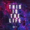 This Is the Life (feat. Louise CS) - Single