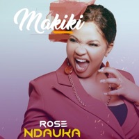Makiki - Single - Rose Ndauka