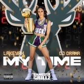 My Time (Gangsta Grillz: Special Edition) [feat. DJ Drama] artwork