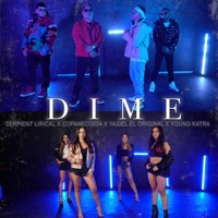 DIME (feat. Copaneco 504, Yasiel El Original & Young Katra) - Single - Serpient Lirical