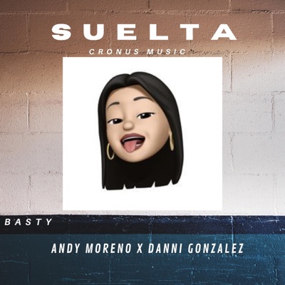 Suelta (feat. Andy Moreno) - Single