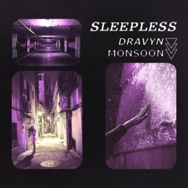 Sleepless Monsoon & Dravyn