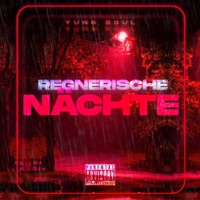 Regnerische Nächte - Single - Yung Soul & Ya-Ya