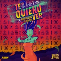 Te Quiero Ver (feat. Beto Perez) - Single - Locos por Juana
