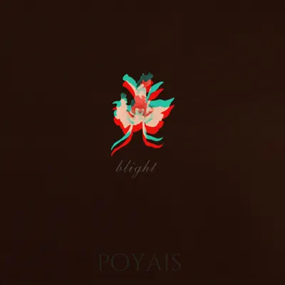 Listen to Blight by Poyais