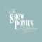 Baby, I'm in Love With You - The Show Ponies lyrics
