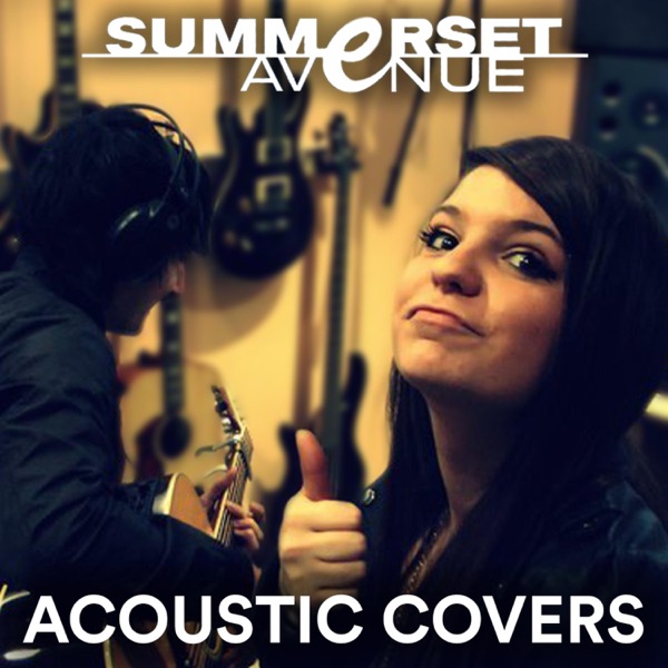 Acoustic Covers EP (Acoustic) - Summerset Avenue, Kesha, Taio Cruz, Good Charlotte & Jessie J