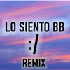 Tropical Murd - Lo Siento BB :/ (Remix)