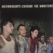 Max and the Makeups - Chasing the Monsters