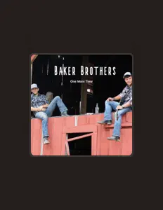 Escucha a Baker Brothers, mira videos musicales, lee su biografía, consulta las fechas de las gira y más.