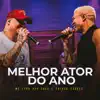 ME LEVA PRA CASA & Thiago Soares - Melhor Ator do Ano