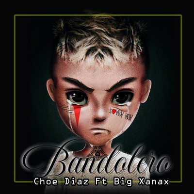 Bandolero (feat. Big Xanax) - Single