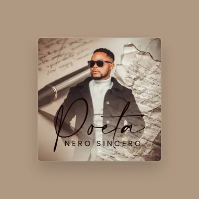 Nero Sincero सुनें, म्यूज़िक वीडियो देखें, बायो पढ़ें, दौरे की तारीखें और बहुत कुछ देखें!